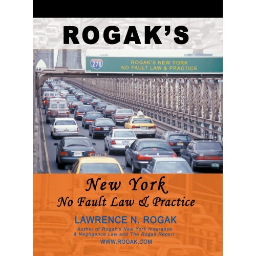 Rogak's New York No-Fault Law & Practice